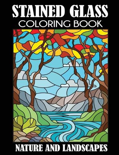 Cover image for Stained Glass Coloring Book: Nature and Landscapes