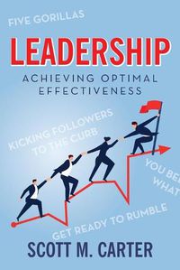 Cover image for Leadership: Achieving Optimal Effectiveness