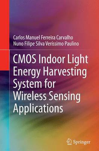 Cover image for CMOS Indoor Light Energy Harvesting System for Wireless Sensing Applications