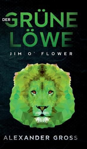 Cover image for Der grune Loewe: Jim O' Flower