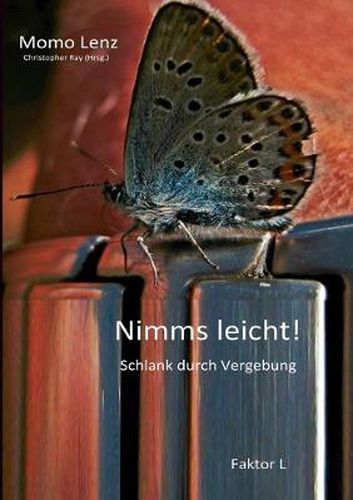 Cover image for Faktor L * Nimms leicht!: Schlank durch Vergebung