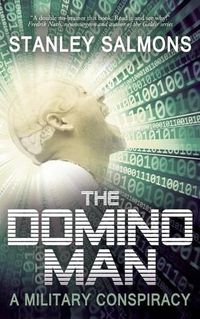 Cover image for The Domino Man: A Military Conspiracy