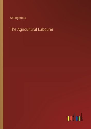 The Agricultural Labourer