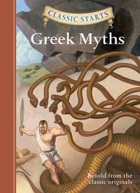Cover image for Classic Starts (R): Greek Myths