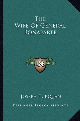 Cover image for The Wife of General Bonaparte