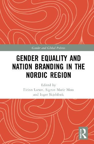 Gender Equality and Nation Branding in the Nordic Region