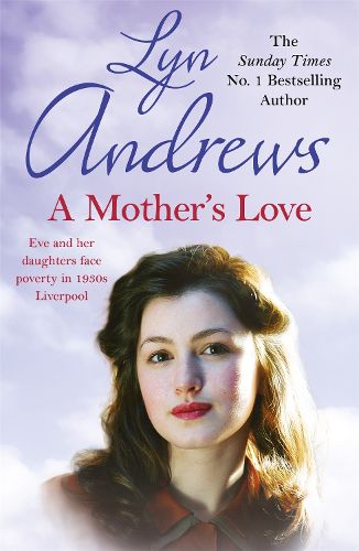 Cover image for A Mother's Love: A compelling family saga of life's ups and downs