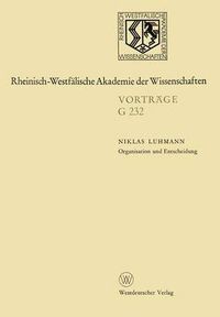 Cover image for Organisation Und Entscheidung: 227. Sitzung Am 18. Januar 1978 in Dusseldorf