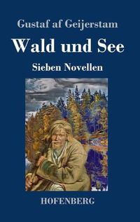 Cover image for Wald und See: Sieben Novellen