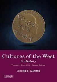 Cover image for Cultures of the West: A History, Volume 2: Since 1350