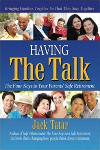 Cover image for Having The Talk: The four keys to your parents' safe retirement