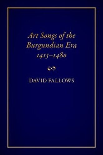 Cover image for Art Songs of the Burgundian Era, 1415-1480