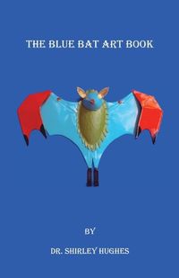 Cover image for The Blue Bat Art Book