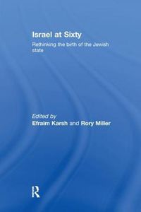 Cover image for Israel at Sixty: Rethinking the birth of the Jewish state