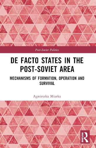 Cover image for De Facto States in the Post-Soviet Area