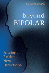 Cover image for Beyond Bipolar