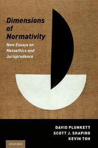 Cover image for Dimensions of Normativity: New Essays on Metaethics and Jurisprudence