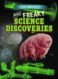 Cover image for More Freaky Science Discoveries