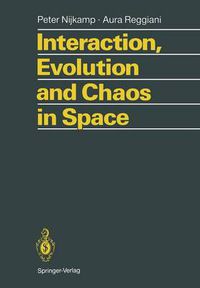 Cover image for Interaction, Evolution and Chaos in Space