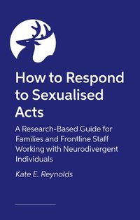 Cover image for How to Respond to Sexualised Acts