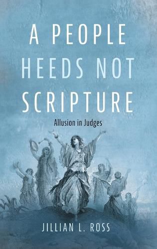 Cover image for A People Heeds Not Scripture