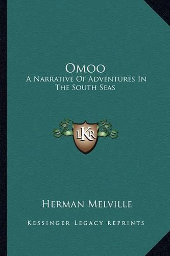 Cover image for Omoo: A Narrative of Adventures in the South Seas