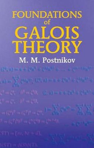 Cover image for Foundations of Galois Theory