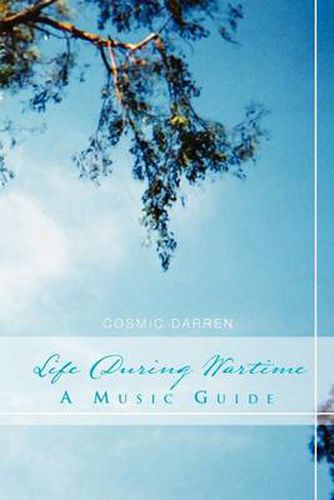 Cover image for Life During Wartime: A Music Guide