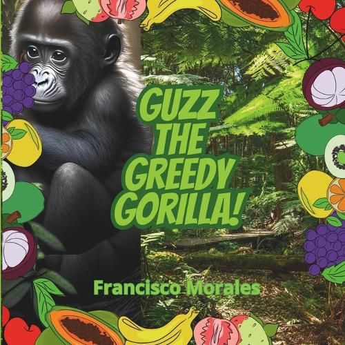 Cover image for Guzz the greedy gorilla