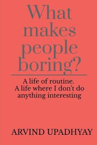 Cover image for What makes people boring?