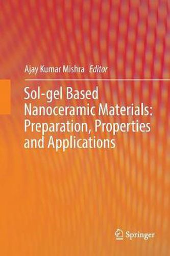 Cover image for Sol-gel Based Nanoceramic Materials: Preparation, Properties and Applications