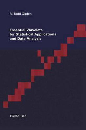 Cover image for Essential Wavelets for Statistical Applications and Data Analysis