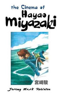 Cover image for The Cinema of Hayao Miyazaki