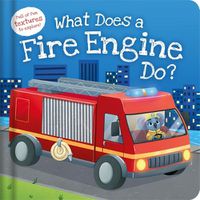 Cover image for What Does a Fire Engine Do?