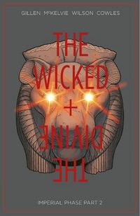Cover image for The Wicked + The Divine Volume 6: Imperial Phase II