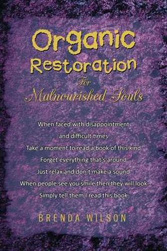 Cover image for Organic Restoration for Malnourished Souls