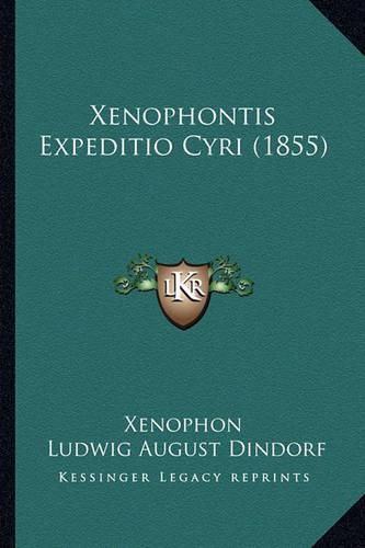 Xenophontis Expeditio Cyri (1855)