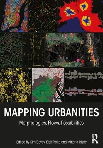 Cover image for Mapping Urbanities: Morphologies, Flows, Possibilities