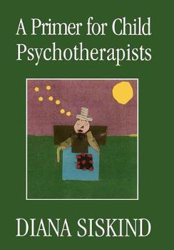 Cover image for A Primer for Child Psychotherapists