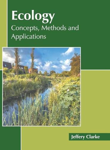 Cover image for Ecology: Concepts, Methods and Applications