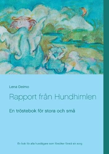 Cover image for Rapport fran Hundhimlen: En troestebok foer stora och sma