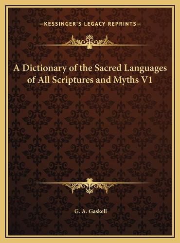 Cover image for A Dictionary of the Sacred Languages of All Scriptures and Myths V1