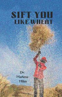 Cover image for Sift You Like Wheat