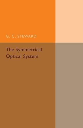 Cover image for The Symmetrical Optical System