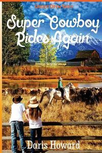 Cover image for (Under Open Skies) Super Cowboy Rides Again