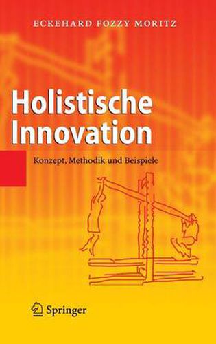 Cover image for Holistische Innovation: Konzept, Methodik und Beispiele