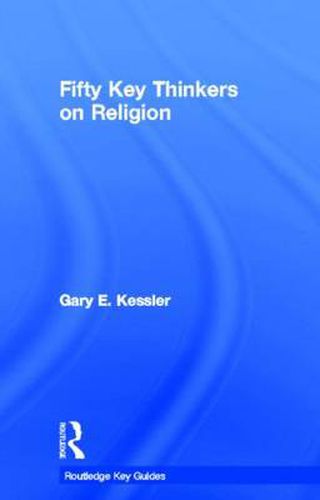 Cover image for Fifty Key Thinkers On Religion