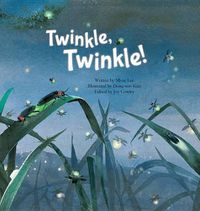 Cover image for Twinkle Twinkle!: Insect Life Cycle