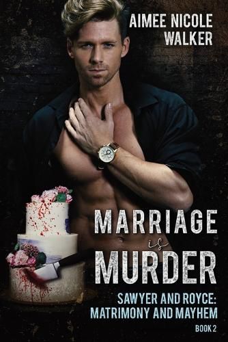 Marriage is Murder (Sawyer and Royce