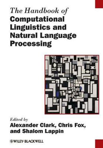 The Handbook of Computational Linguistics and Natural Language Processing